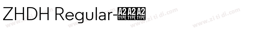ZHDH Regular字体转换 ZHDH Regular字体转换